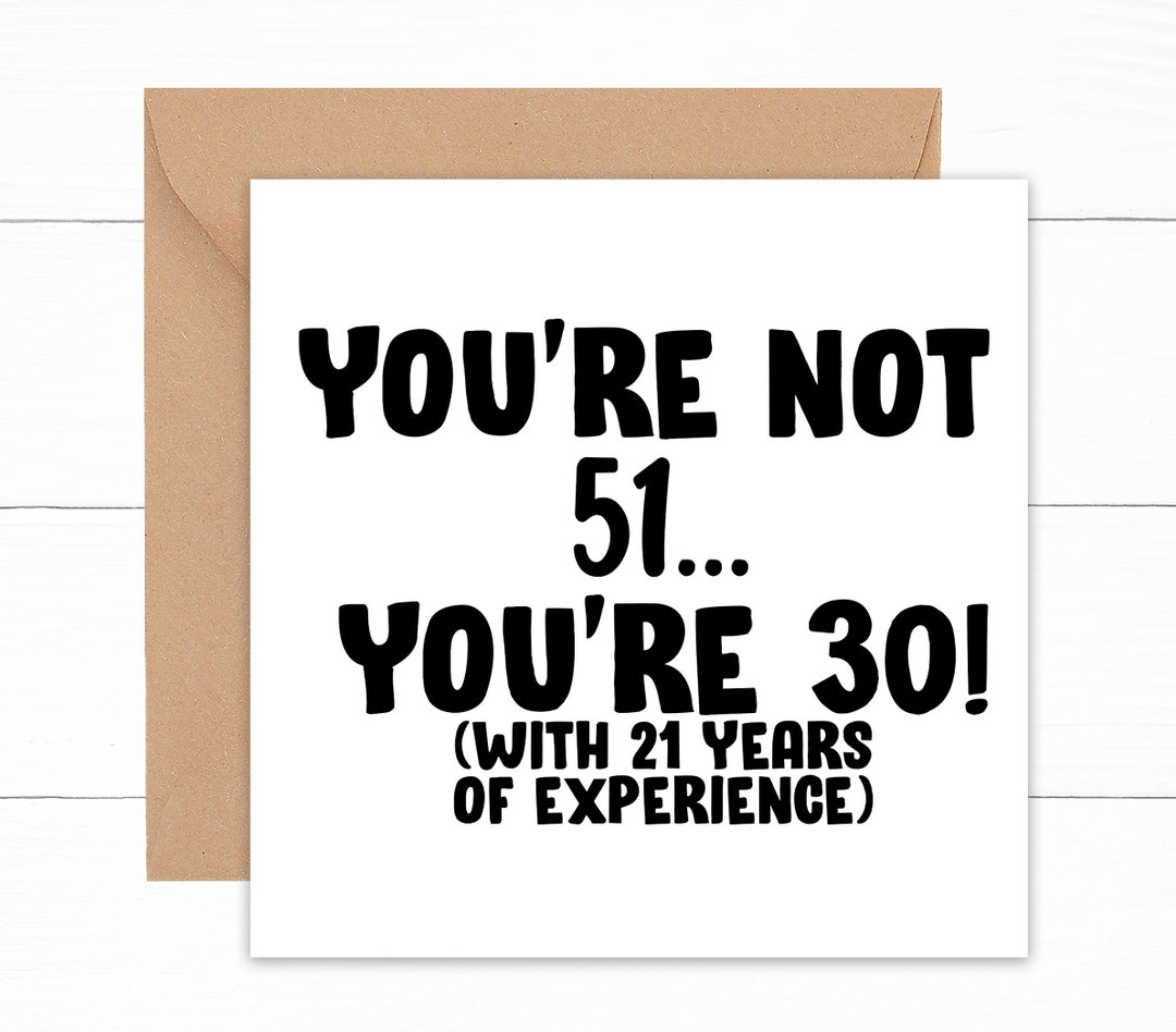 Funny 51st Birthday Card, Funny Birthday Card for 51 Year Old, 51st ...