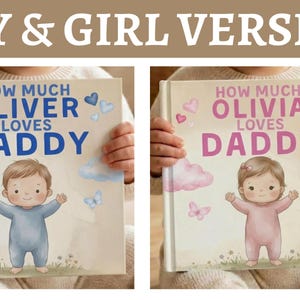 Peut inclure: Deux livres pour enfants sont pr&eacute;sent&eacute;s, chacun avec un nom diff&eacute;rent. Le livre de gauche dit "How Much Oliver Loves Daddy" avec un th&egrave;me bleu. Le livre de droite dit "How Much Olivia Loves Daddy" avec un th&egrave;me rose.