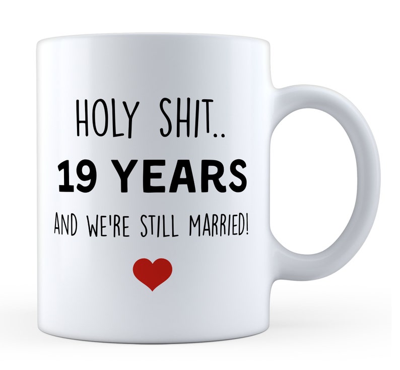 19 Years Anniversary Gifts 19th Anniversary Gift 19th Anniversary Mug 19 Year