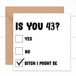 Funny Is You 43 Card For 43rd Birthday, 43 Year Old Birthday Card, Card For 43rd Birthday, Funny Card For 43rd Birthday, Hilarious Bday Card