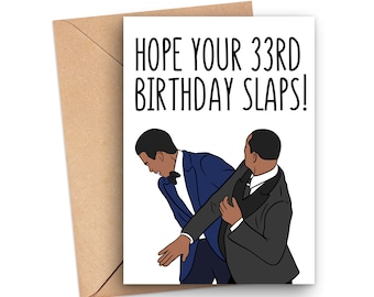 Funny 33rd Birthday Card, Will Smith Slaps Chris Rock 33rd Birthday Card, 33rd Birthday Gift, Funny Birthday Card Will Smith Oscars Slap