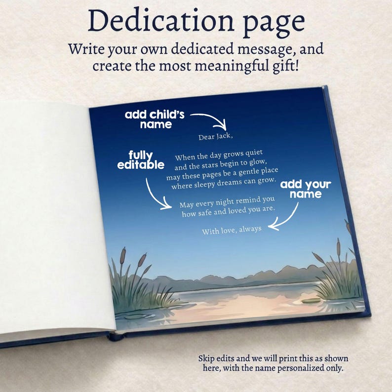 May include: An open book with a dedication page featuring a blue background and a lakeside illustration. Text includes "Dedication page" and prompts to add a child's name and your name. The text also includes a poem.