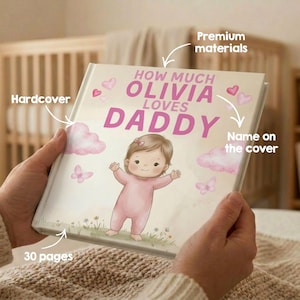 Peut inclure: Un livre &agrave; couverture rigide intitul&eacute; "How Much Olivia Loves Daddy" avec une couverture rose et blanche. La couverture pr&eacute;sente un b&eacute;b&eacute; en barboteuse rose, des nuages, des papillons et des c&oelig;urs. Le livre compte 30 pages.