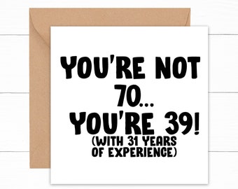 Funny 70th Birthday Card, Funny Birthday Card For 70 Year Old, 70th Birthday Gift, Gift For 70 Year Old, 70th Birthday Greeting Card