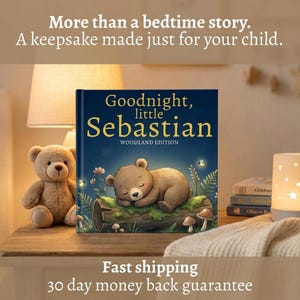 May include: A children's book titled "Goodnight, little Sebastian" with a sleeping bear illustration. A teddy bear and a star-shaped night light are on a wooden table. The text reads "More than a bedtime story. A keepsake made just for your child."