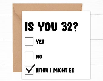 Is You 32 Birthday Card, Funny Birthday Card 32 Year Old, Funny 32nd Birthday Card, 32nd Birthday Gift, Card For 32nd Birthday