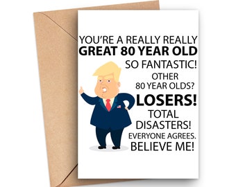 80th Birthday Card,  Funny 80th Birthday Card Trump, 80 Year Old Birthday Card, 80th Birthday Gift, Birthday Card For 80 Year Old