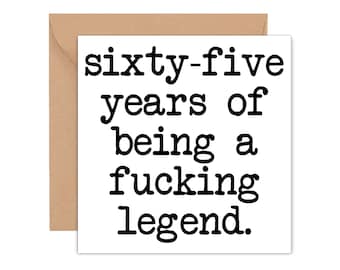 65th Birthday Card, Funny 65th Birthday Card, 65th Birthday Gift, Sixty-Five Years Of Being A Legend