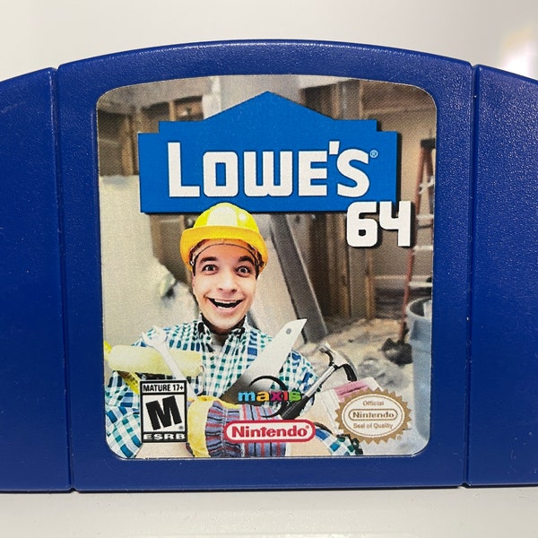 Lowe's 64 N64 Custom Parody Video Game Cartridge