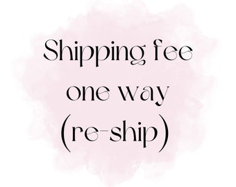 Shipping fees first class mail -one way
