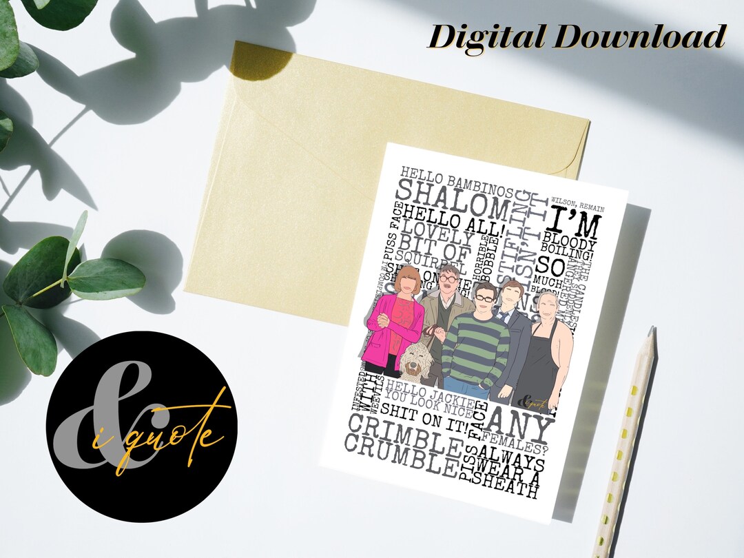 FRIDAY NIGHT DINNER Character Funny Quote Digital Art File Etsy