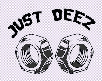 Funny Deez NUTS SVG Download Cut File,  Silhouette, Clipart, Svg Vector mechanic svg, saying svg png, big nut svg, bolt svg, nut svg