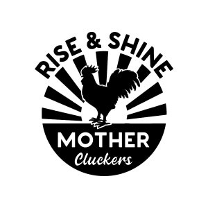 funny Rise And Shine Download farm Chicken Svg, Cricut SVG cut file, silhouette file, decals Mugs, Chick svg, Rooster Svg, Clip art download