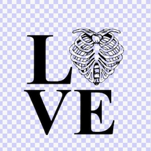 May include: Black and white graphic design of the word "LOVE" with a ribcage in the shape of a heart in the center.