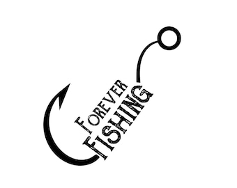 Fishing Hook Svg, forever Fishing saying Svg, Bass Fish Svg, Fisherman Svg. Vector Cut file Cricut, Silhouette, Hook svg, Instant Download
