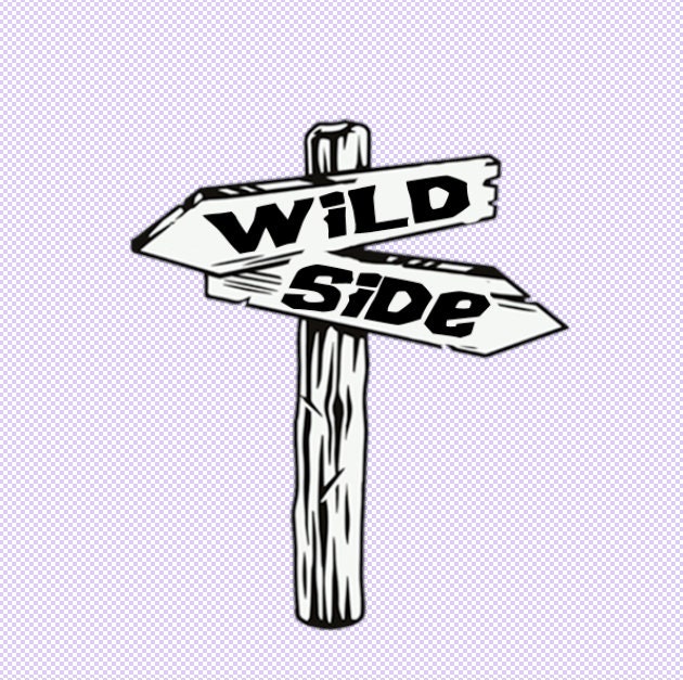 Wild Signposts Wild Side Wooden Sign SVG, Instant Digital Download, Hiking Sign Svg ...