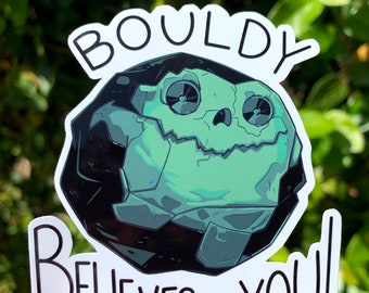 Bouldy Believes in You Sticker (Waterproof)