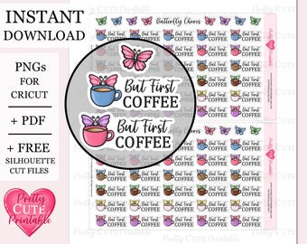 But First Coffee Printable Planner Stickers Butterfly Morning Coffee Functional Icon Sticker Digital Script Stickers Silhouette Cricut Files