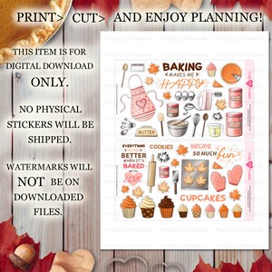 May include: Printable stickers featuring autumn-themed baking illustrations. The stickers include images of a pie, cupcakes, a mixer, a rolling pin, an apron, and more. The text on the stickers reads "Baking makes me happy", "Everything tastes better when it's baked with love", "Cookies", "Recipe so much fun", and "Cupcakes".