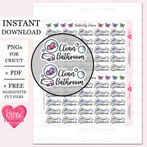 May include: A sheet of printable stickers with "Clean Bathroom" text and butterfly and soap illustrations. Includes PNGs for Cricut, PDF, and free silhouette cut files. Features a pink heart logo.