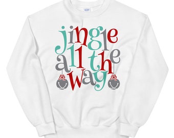 Jingle All the Way Sweatshirt Women's Christmas Shirt - Etsy
