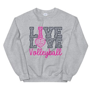 Live Love Volleyball Sweatshirt Pink Volleyball Shirt - Etsy