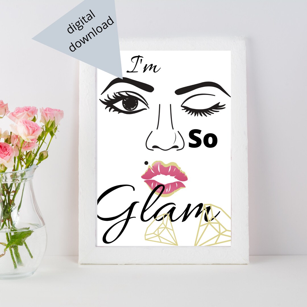 I'm so Glam Beauty Room Decor Wall Art Etsy