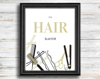 The hair slayer printable salon decor. This salon wall makes a great gift for hairstylist or a nice addition to any beauty room decor