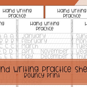 May include: Handwriting practice sheets with a bouncy print font. The sheets include the alphabet, months of the year, and days of the week.