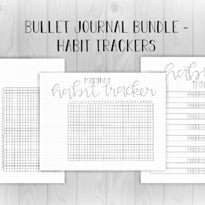 May include: Three printable bullet journal habit tracker pages. The pages are designed for use with a dotted journal. The first page is a monthly habit tracker, the second page is a weekly habit tracker, and the third page is a daily habit tracker.