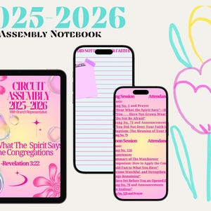 May include: A digital illustration of a tablet and two smartphones, all displaying a pink and white assembly notebook theme. The tablet reads "Circuit Assembly 2025-2026" with the text "Hear What The Spirit Says to the Congregations - Revelation 3:22."