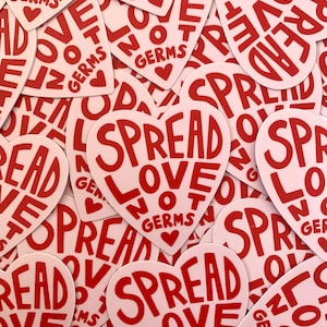 Spread LOVE Not Germs Waterproof Vinyl Sticker