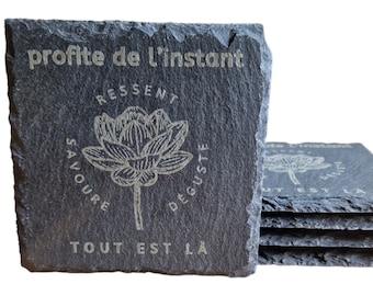 Sous-verres ardoise "profite de l'instant". Dessous de verres en pierre. Sous-bocks originaux. Cadeau spiritualité et moment présent, zen.