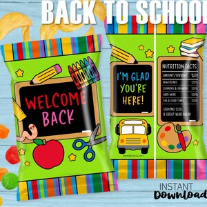 May include: Green chip bag design with school-themed graphics. Features text "WELCOME BACK" and "I'M GLAD YOU'RE HERE!" along with school supplies, a red apple, and a yellow school bus. Includes a nutrition facts label. "INSTANT DOWNLOAD" text is also present.