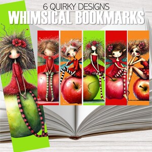 May include: Whimsical bookmarks featuring six quirky designs. Each bookmark showcases a fairy-like figure in a red dress, seated on a colorful apple. The text "6 Quirky Designs Whimsical Bookmarks" is displayed at the top. The background is a light wood surface with an open book.