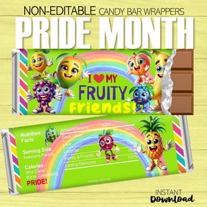 May include: Candy bar wrappers featuring cartoon fruit characters and a rainbow. The wrappers say "I Love My Fruity Friends!" and "Pride Month." The bottom wrapper has nutrition facts and the text "We're Celebrating PRIDE!"