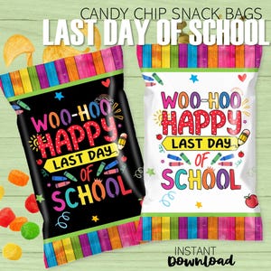 Sacs de chips Woo Hoo Last Day School | Cadeaux étudiants Gâteries |  Garniture de chips, de bonbons et de collations santé | Fin d'école | Téléchargement imprimable