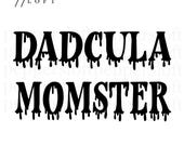Momster Dadcula Halloween SVG, Cricut Silhouette Cut Files (Digital Download)
