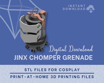 May include: A 3D printed model of Jinx's Chomper Grenade from the video game League of Legends. The grenade is gray and black with a copper-colored handle. The model is designed for cosplay and 3D printing.
