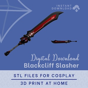 May include: Digital download image of a Blackcliff Slasher sword, featuring a red blade with black accents. The image includes a smaller version of the sword and text that reads "STL files for cosplay, 3D print at home."
