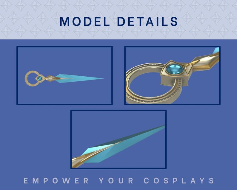 May include: Model details of a gold and light blue fantasy dagger.  Close-up views showcase intricate details, including a circular gold handle with a light blue gemstone and a sharp, light blue blade. The text 'MODEL DETAILS' and 'EMPOWER YOUR COSPLAYS' is visible.  The dagger is a 3D model suitable for cosplay.