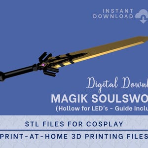 MAGIK SoulSword STL-DATEIEN |  Cosplay Requisite Hohl für LEDs