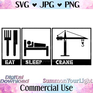 Eat Sleep Crane SVG Files for Cricut, Tower Crane Operator Clipart, Funny Wife Construction Heavy Equipment  | Commercial UseDigging Loader