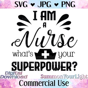 Nurse Superpower SVG: Nurse Appreciation Gift (Digital Download)