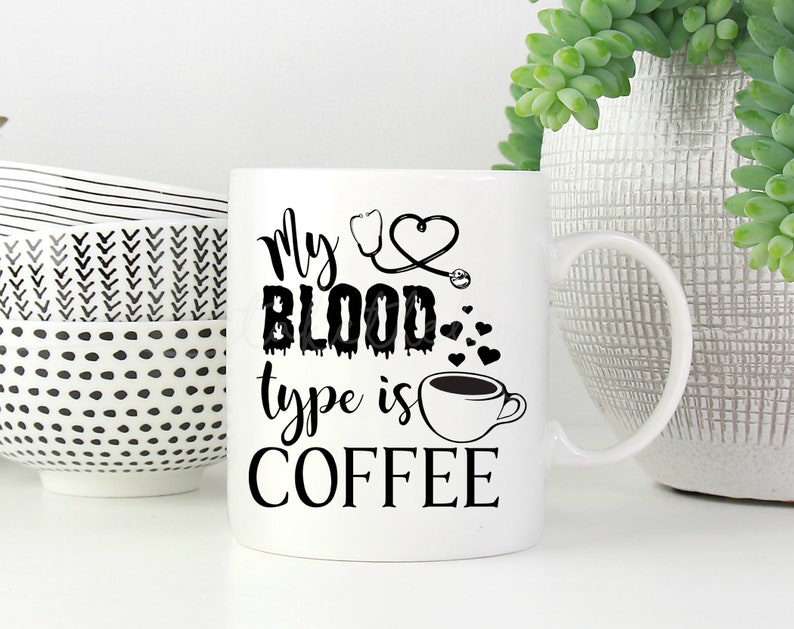 Download My Blood Type is Coffee Nurse Funny SVG Sarcastic Nurse | Etsy