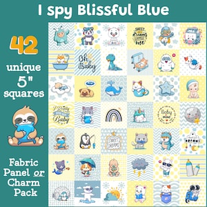 May include: A fabric panel or charm pack with 42 unique 5-inch squares. Each square features a different cartoon illustration of animals, rainbows, and baby-themed objects in blue, yellow, and white. The text "I spy Blissful Blue" is at the top.
