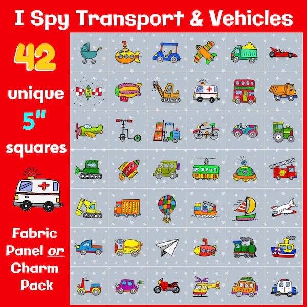 TRANSPORT - 42 sq - 5”-  Charm pack or Panel -  Squares - I spy, baby, kids, quilt, blanket