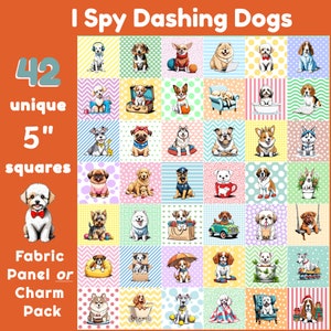 DOGS - 42 sq - 5”-  Charm pack or Panel -  Squares - I spy, baby, kids, quilt, blanket, fabric