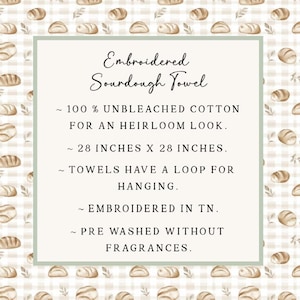May include: A white square sign with a light green border featuring a repeating pattern of small brown sourdough loaves on a beige gingham background. The text reads: Embroidered Sourdough Towel, 100% unbleached cotton, 28 inches x 28 inches, includes a hanging loop, embroidered in TN, and pre-washed without fragrances.