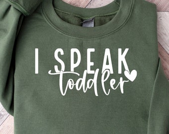 I Speak Toddler Shirt,Preschool Teacher Shirt, Funny Mom Shirt, Babysitter Shirt, Daycare Provider Shirt,Preschool Teacher Shirt